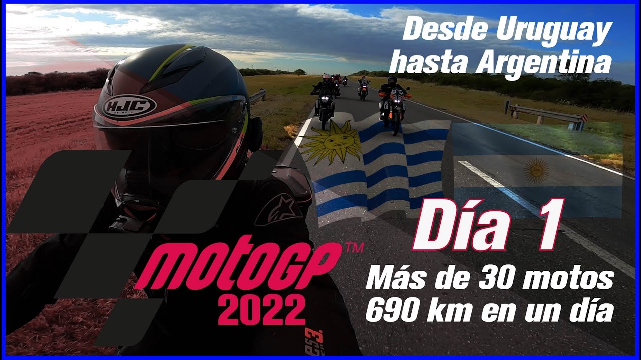✔Argentina MotoGP 2022 🏍- Día 1 - Desde Montevideo hasta Santa Fe 🇦🇷