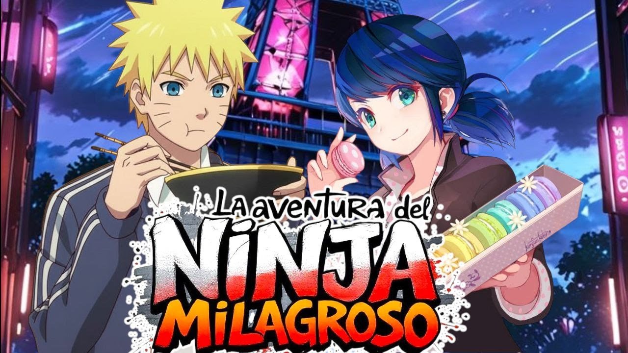 Naruto: La Aventura Del Ninja Milagroso Capítulo 1-2 (Naruto x Miraculous) (Naruto x Marinette)