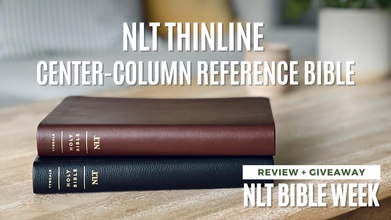 NLT Thinline Center-Column Reference Bible | Review + Giveaway