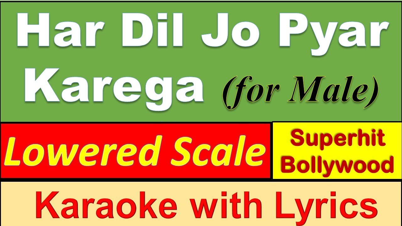 Har Dil Jo Pyar Karega - Karaoke with Lyrics Eng & हिंदी | FOR MALE SINGERS | LOWERED SCALE | Sangam