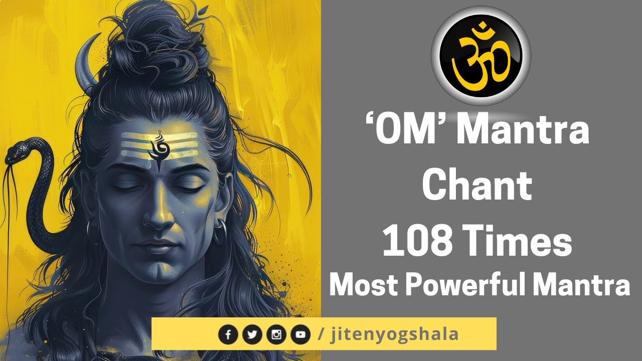 108 Om Mantra Chant I Mantra Meditation I Most Powerful Mantra I JitenYogshala
