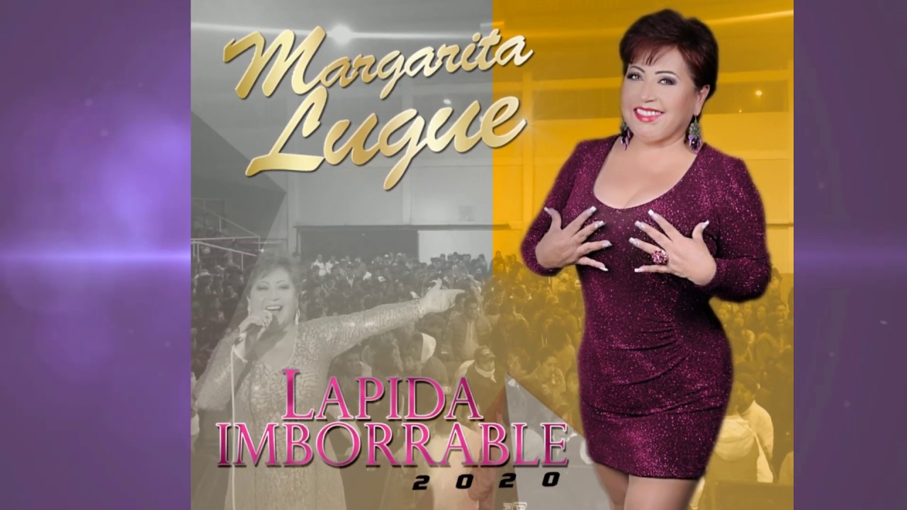 MARGARITA LUGUE / LAPIDA IMBORRABLE 2020 (Audio Oficial)
