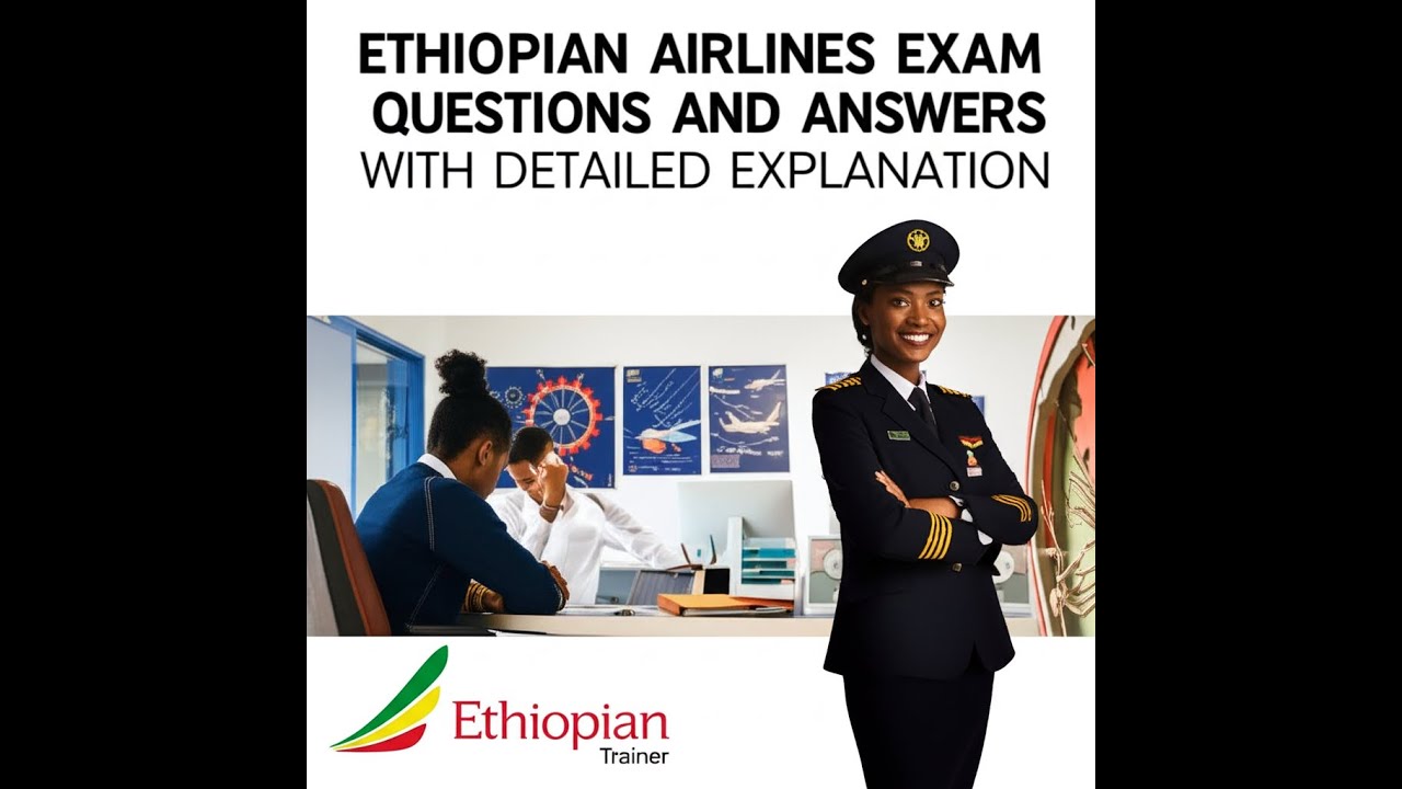 Ethiopian Airline Written Exam  Questions And Answer/የኢትዮጵያ አየር መንገድ የጽሁፍ ፈተና ጥያቄ እና መልስ