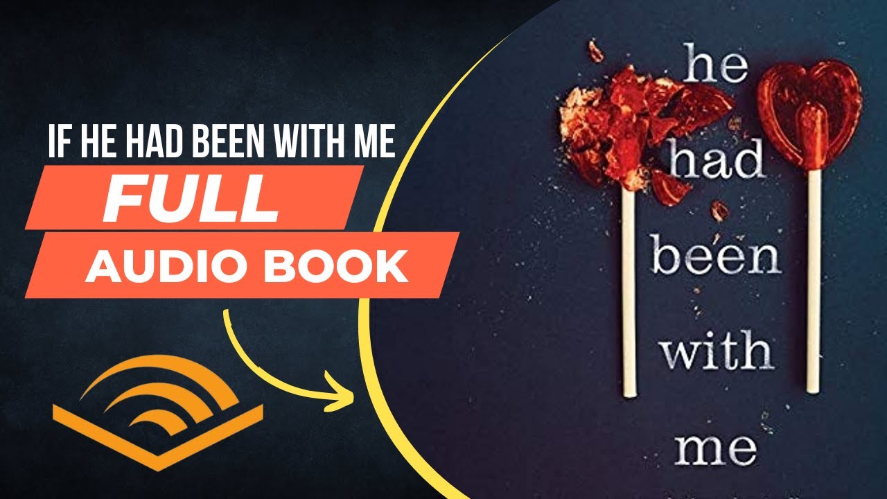 If He Had Been With Me By Laura Nowlin Full Audio Book | ABZ