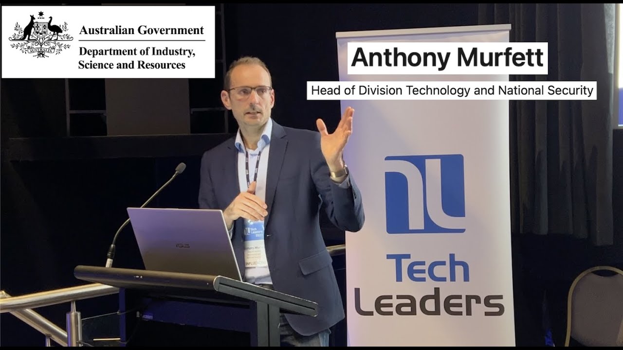 TechLeaders 2022: Keynote speech day 1: Anthony Murfett, the Head of the Tech & Nat'l Sec Division