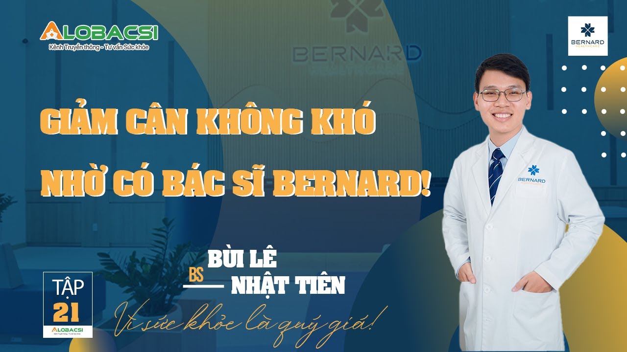 TẬP 21: GIẢM CÂN KHÔNG KHÓ | BS BÙI LÊ NHẬT TIÊN | Video Alobacsi
