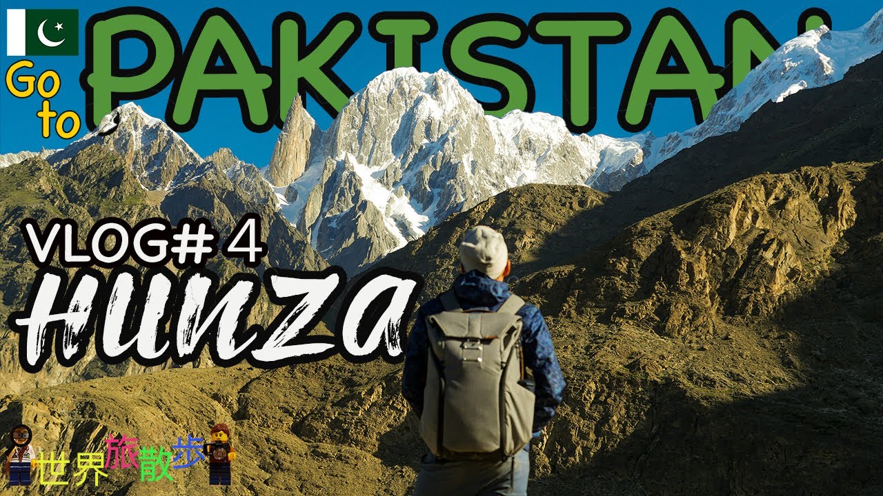 【Pakistan】フンザは世界有数の美しさ、桃源郷はここにあった Hunza Travel VLog