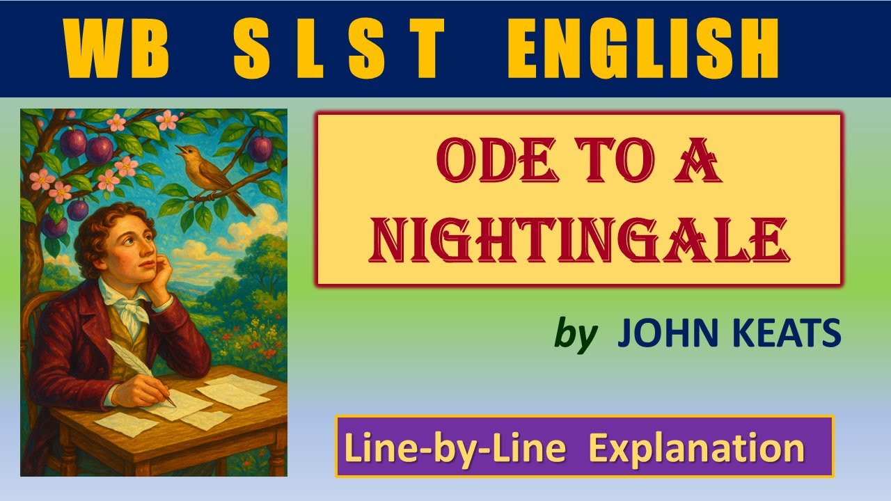 Ode to a Nightingale  || WB SLST English || Bengali & English Explanation