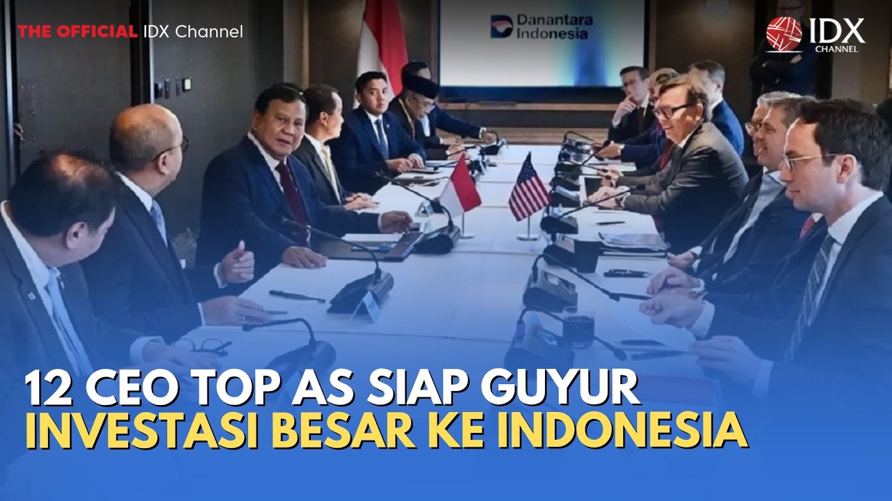 12 CEO Top AS Siap Guyur Investasi Besar ke Indonesia | MILENOMICS