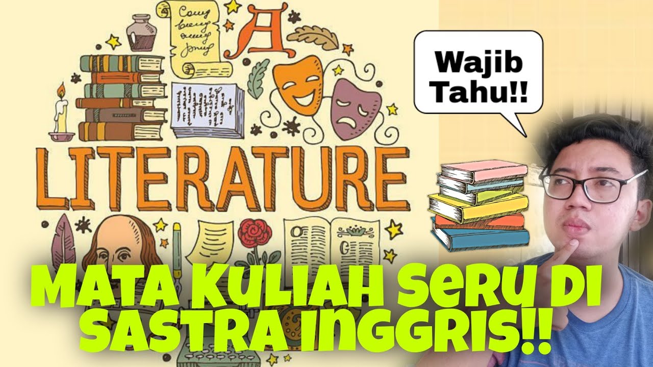 Mata Kuliah Seru di Jurusan Sastra Inggris !!