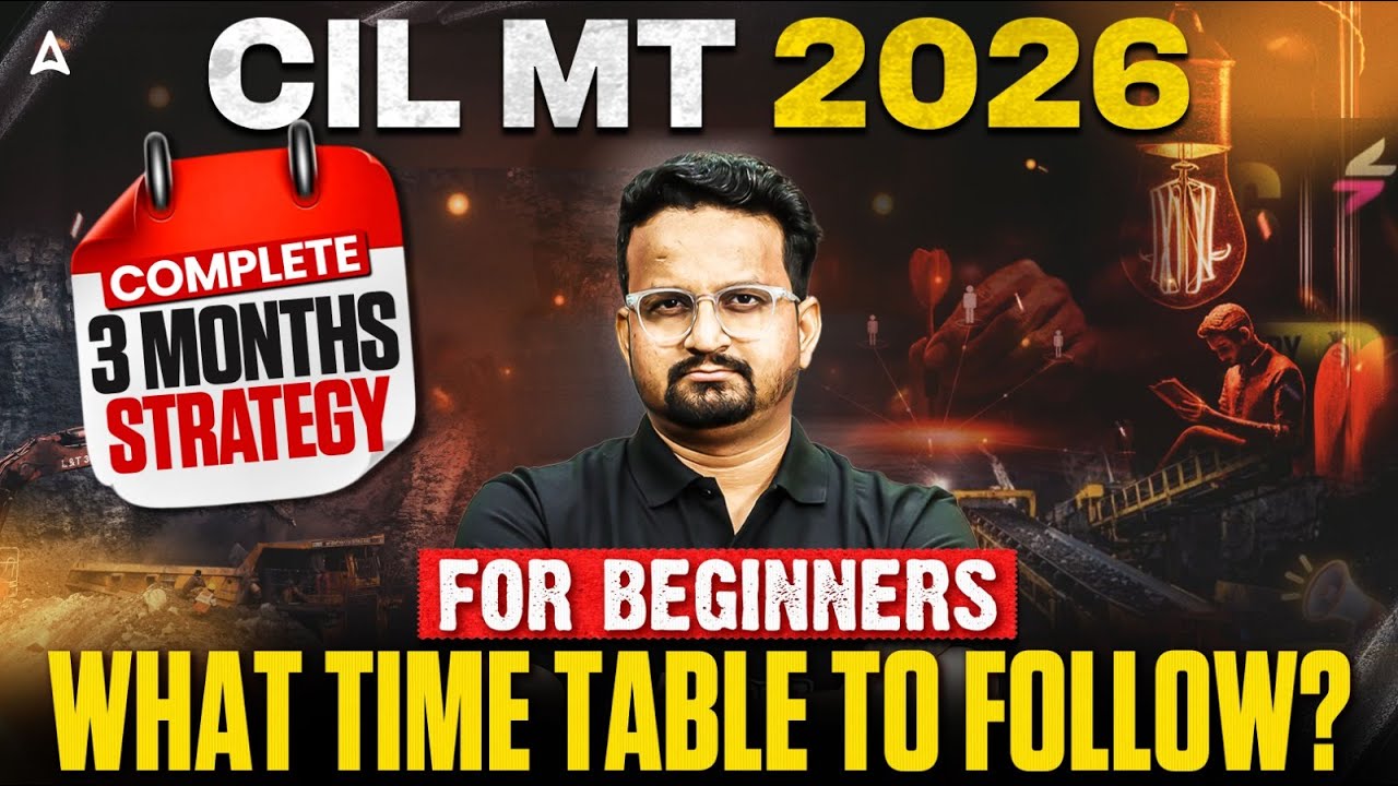 CIL MT 2026 | Complete 3 Months Strategy for Beginners | Best Study Time Table