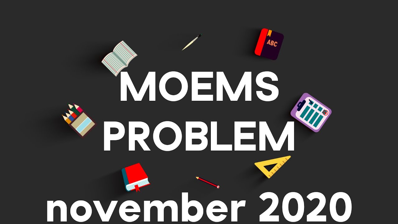 MOEMS Problem of the Month - November 2020