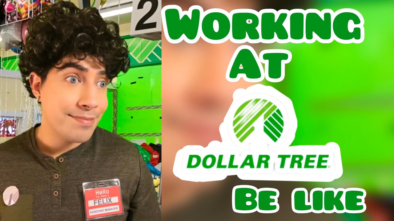 Working at Dollar Tree Be Like