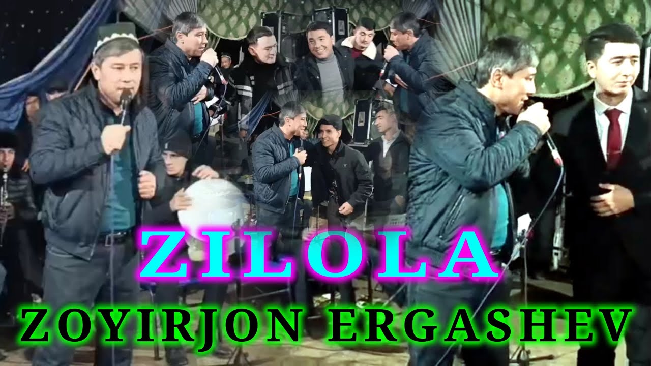 ZOYIRJON ERGASHEV ZILOLA, ЗОЙИРЖОН ЭРГАШЕВ ЗИЛОЛА