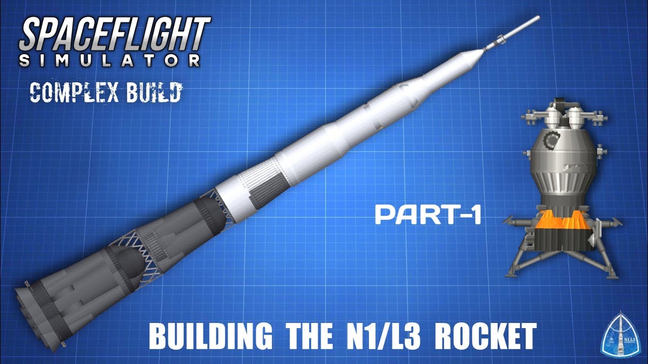 How To Build Soviet N-1 Rocket In Spaceflight Simulator