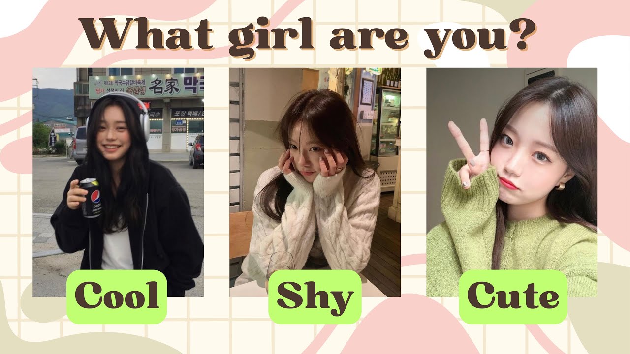 What Girl Are You? Cool, Shy, or Cute? 💁&zwj;♀️🤔 | Fun Personality Quiz!