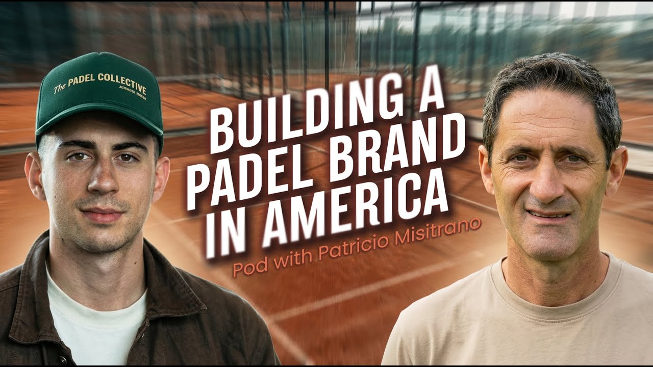 Building a Padel Brand in the U.S. | Yaro Kazakov x Patricio Misitrano | the Padel Collective Pod #1