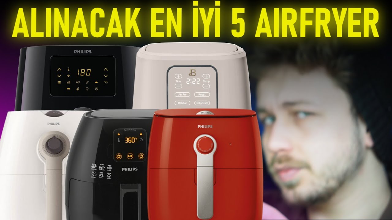 Alınacak En İyi 5 AIRFRYER 2024 | Her Bütçeye Airfryer !