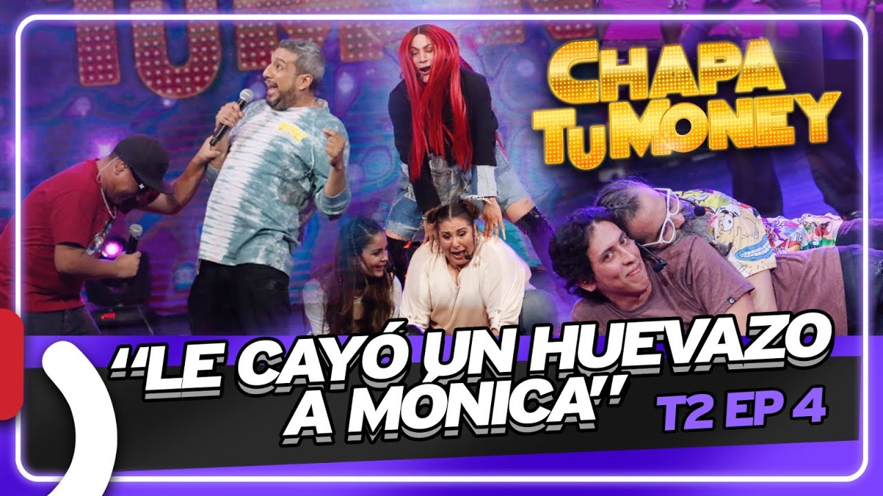 LE CAYÓ UN HUEVAZO A MÓNICA - CHAPA TU MONEY