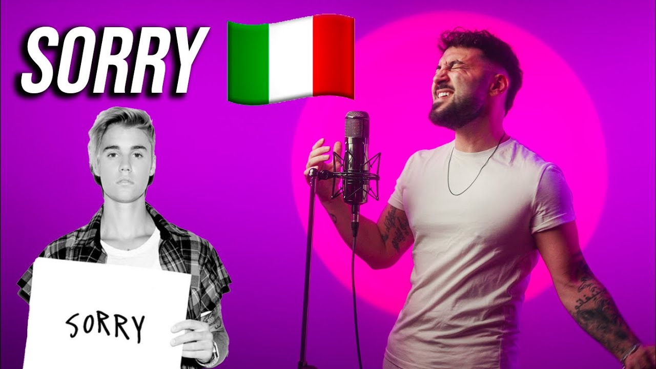 Sorry 🇮🇹 in ITALIANO - JUSTIN BIEBER
