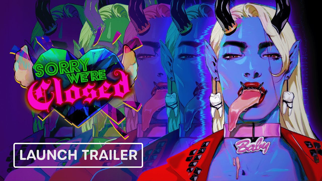 Sorry We're Closed | Console Launch Trailer