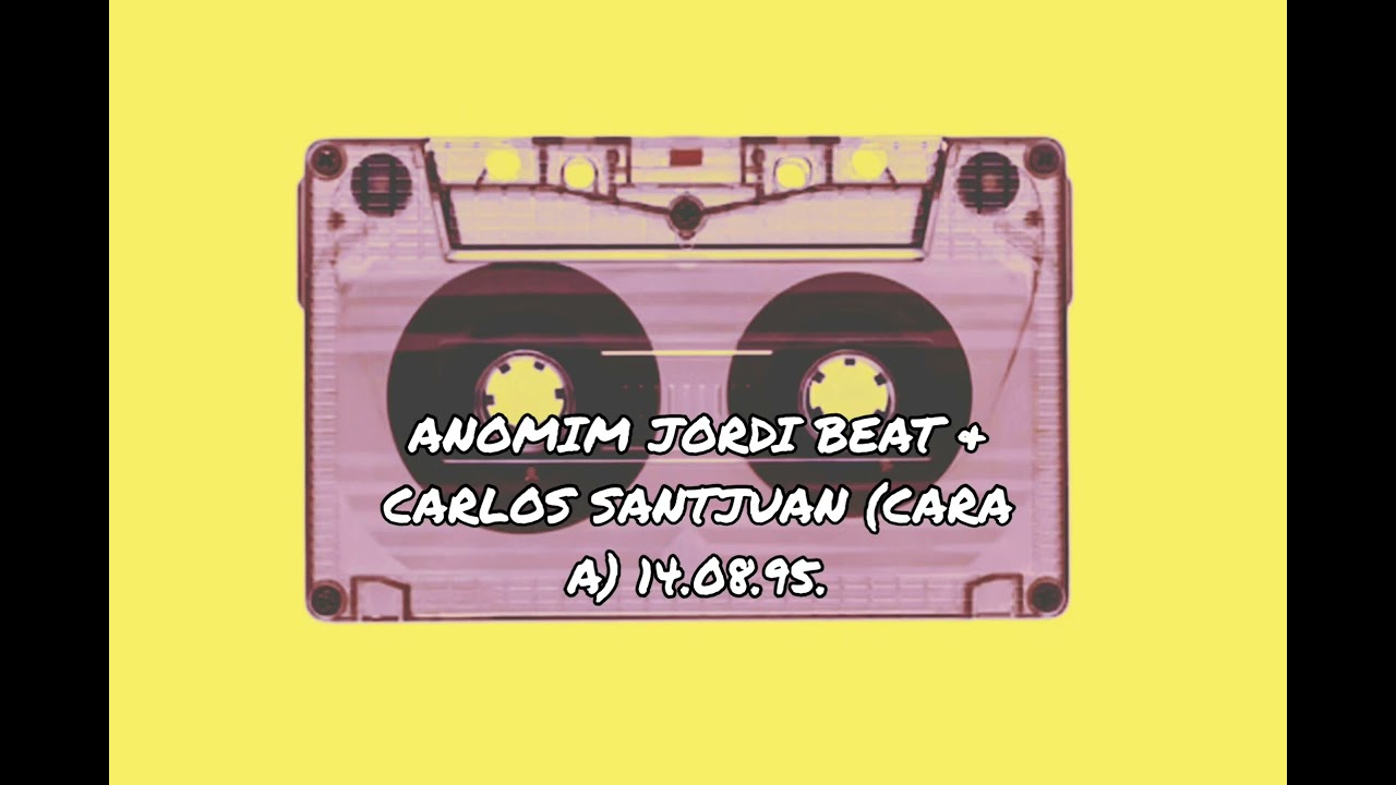 ANOMIM JORDI BEAT & CARLOS SANTJUAN 14.08.95.