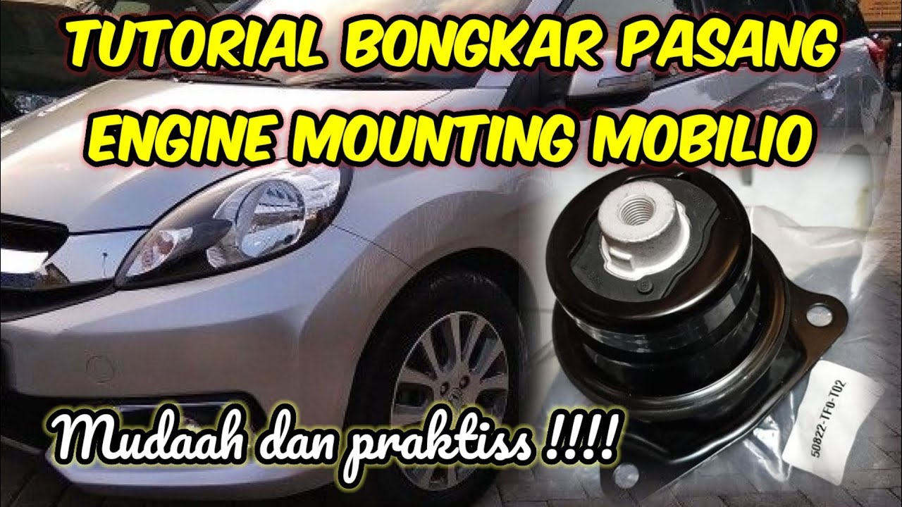Tutorial Bongkar Pasang Engine Mounting / Pondasi Mesin Honda Mobilio