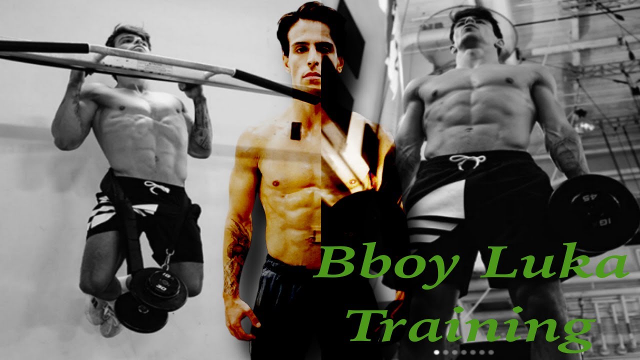 Bboy Luka Training & Workout
