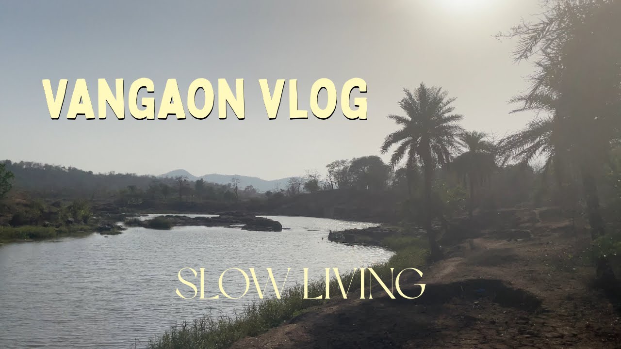 Mumbai to Vangaon 🫶 Village vlog☀️🌾🐮Susegad life 🐌 Best views, yummy food & slow life &hearts;️ #dailyvlog