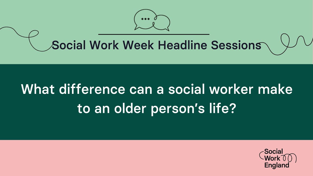 What difference can a social worker make to an older person's life | Social Work Week 2023