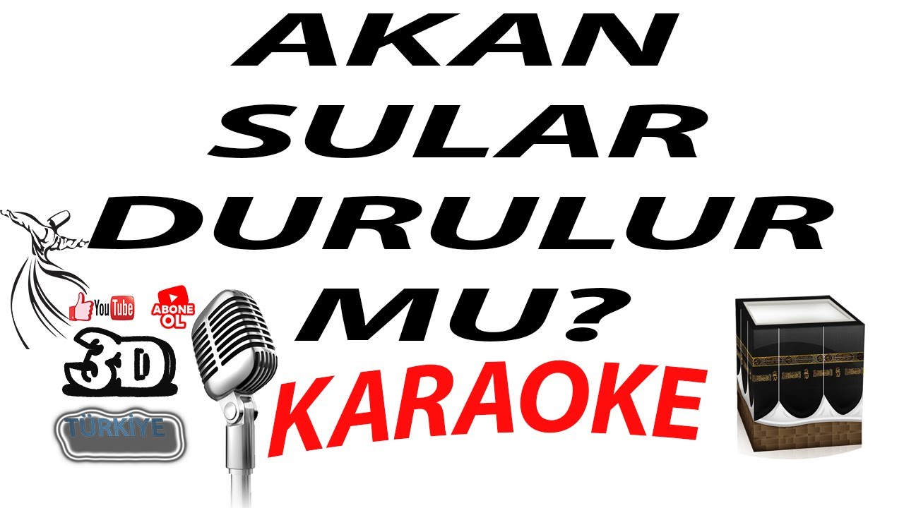 AKAN SULAR DURULUR MU KARAOKE [3DTÜRKİYE KARAOKE]
