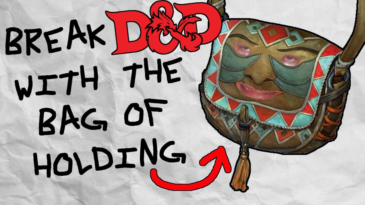 Break D&D with the Bag of Holding! | throb-goblin
