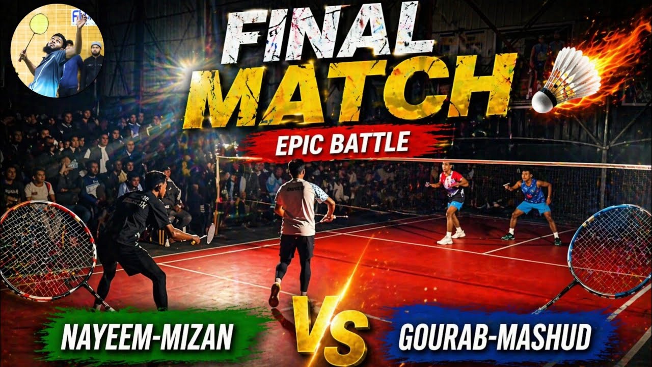 Badminton Finals: Nayeem - Mizan vs Gourab - Mashud || Grand Finale ||
