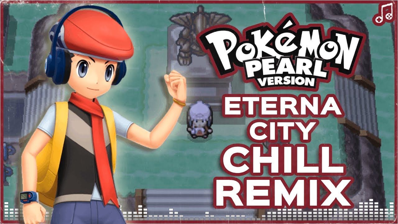 Eterna City ▸ LOFI/CHILL REMIX ▸ Pokémon Diamond & Pearl
