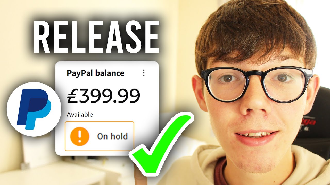 How To Fix PayPal Money On Hold - Full Guide