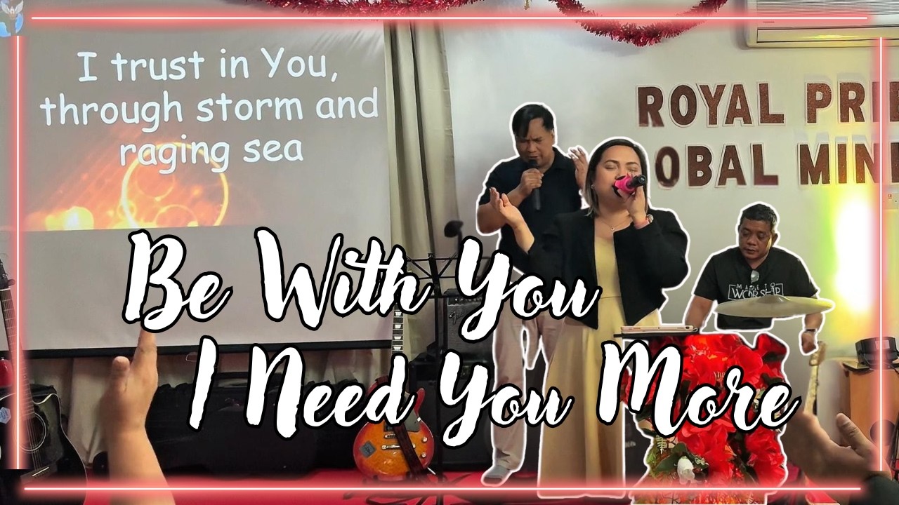 Be With You I Need You More (RPGMI Bahrain)