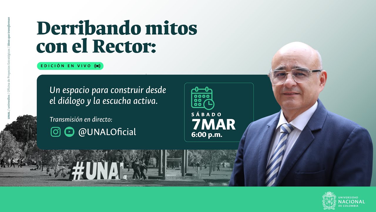 Derribando mitos con el Rector: un espacio para construir desde el diálogo y la escucha activa