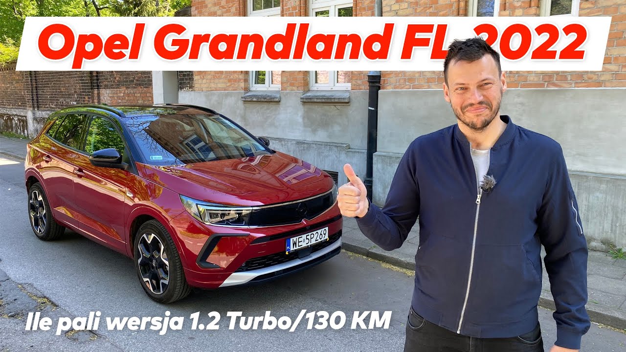 Nowy Opel Grandland - ile pali wersja 1.2 Turbo