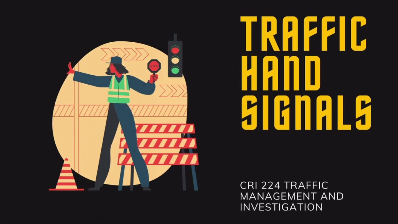 TRAFFIC HAND SIGNALS
