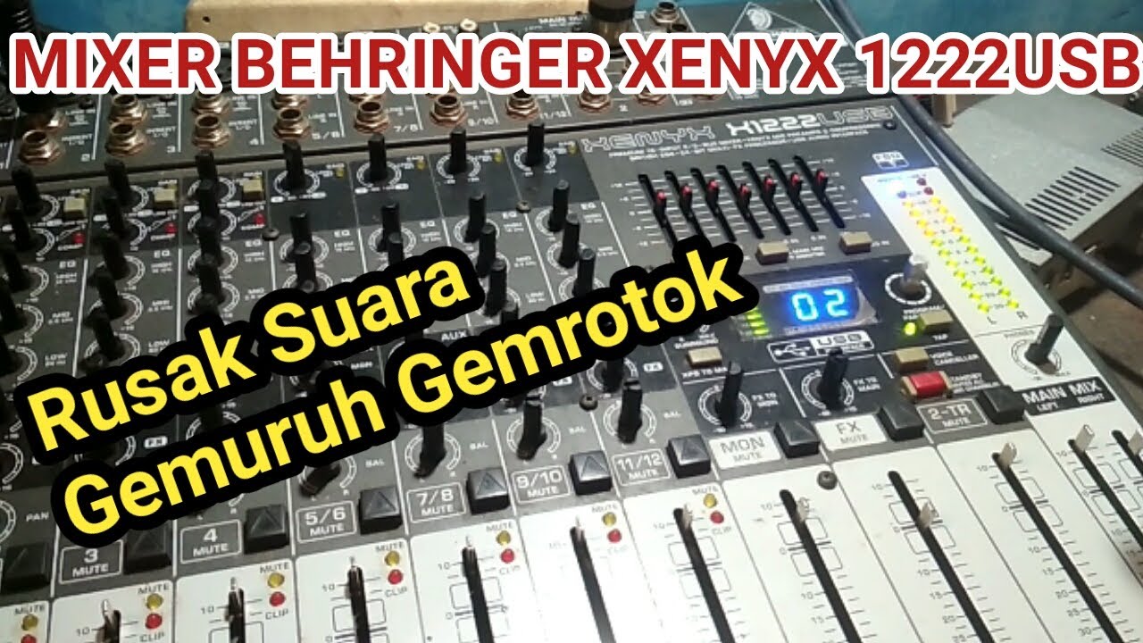 service mixer behringer rusak bunyi gemrotok dan gemuruh radio fm