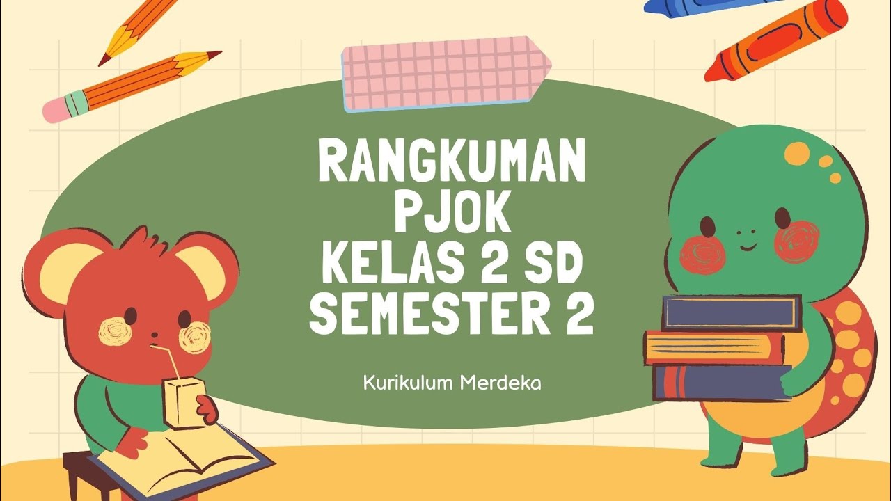 Rangkuman Materi PJOK Kelas 2 SD Semester Genap (2) || Kurikulum Merdeka ||