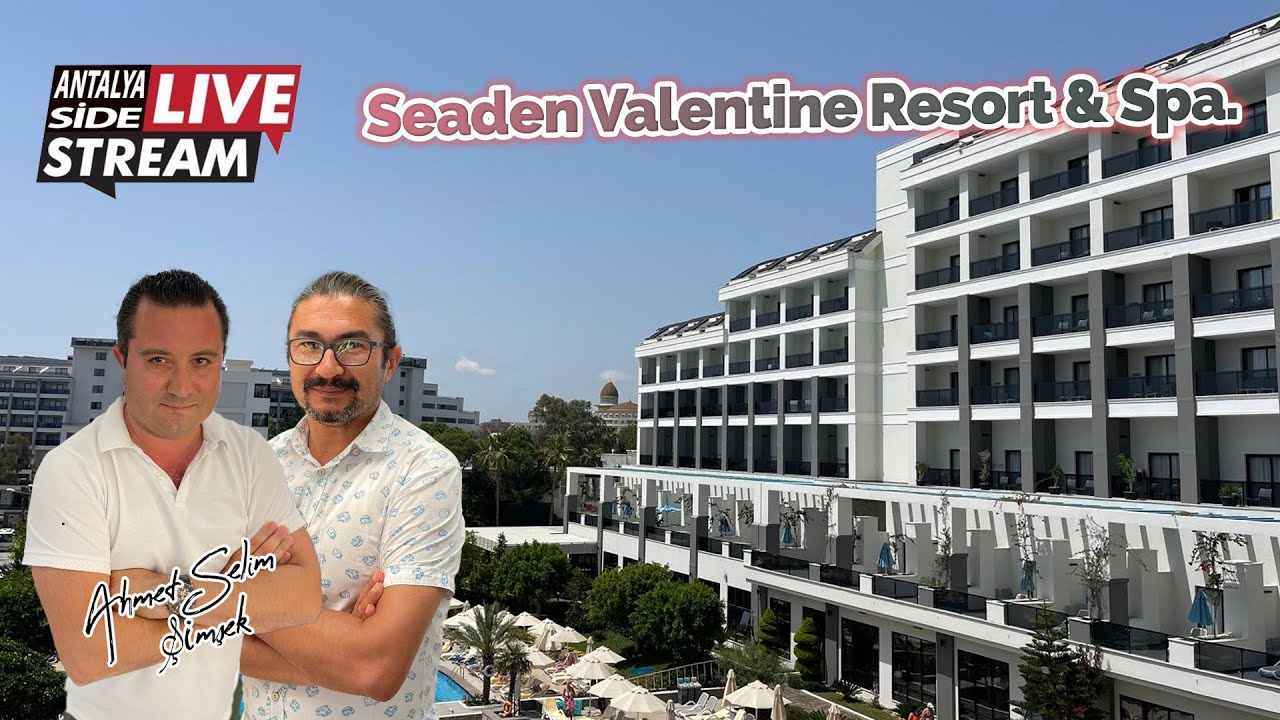 Seaden Valentine Resort & Spa Hotel. Live