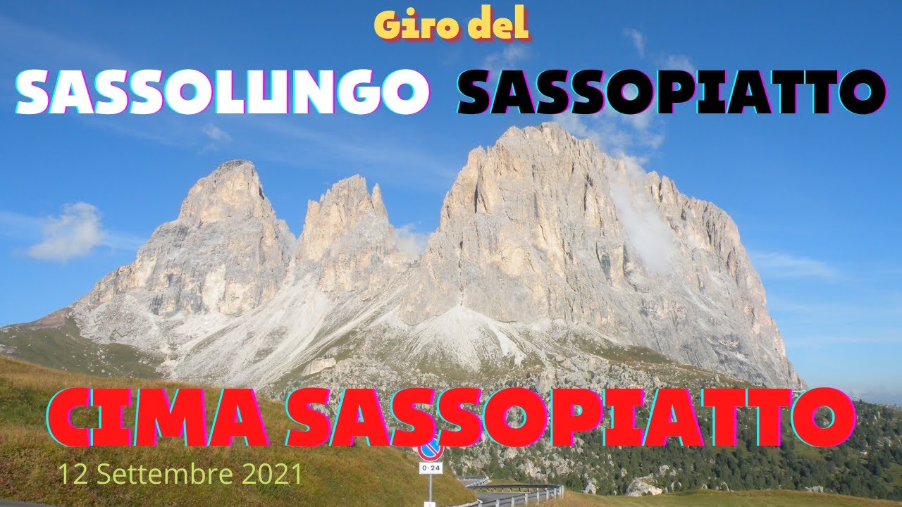 ⛰️ 1052° GIRO DEL SASSOLUNGO SASSOPIATTO E CIMA SASSOPIATTO