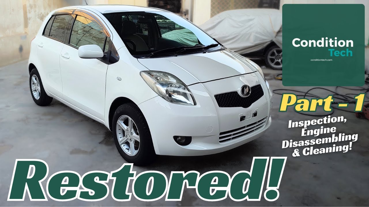 Toyota Vitz / Yaris 2006 Restoration | Part 1 of 3 | Engine Disassembling & Processing