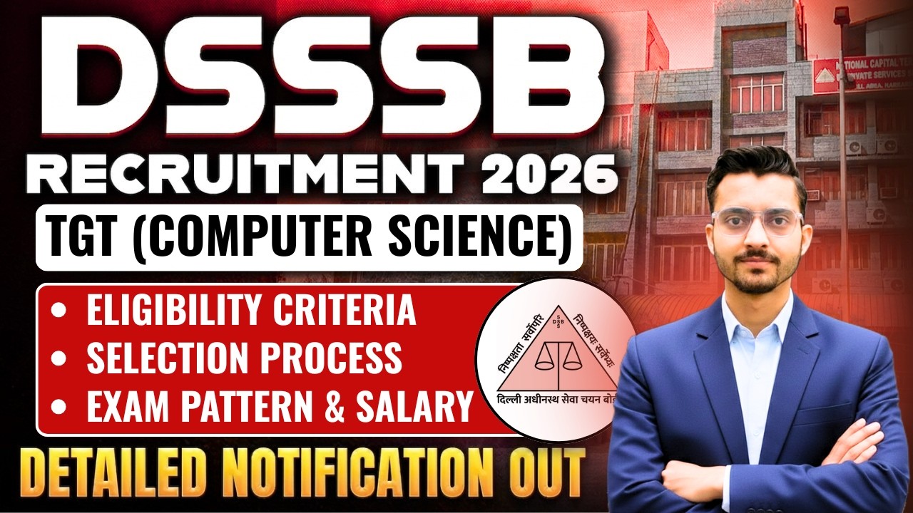 Delhi DSSSB TGT Computer Science 2026 Notification Out | Vacancy, Eligibility, Exam Pattern & Salary