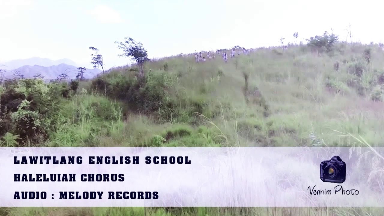 Lawitlang School - 'Haleluiah Chorus'