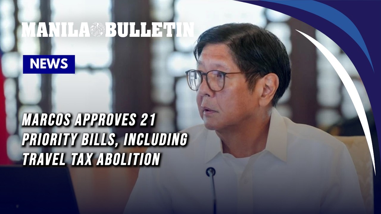 Marcos approves 21 priority bills, including travel tax abolition