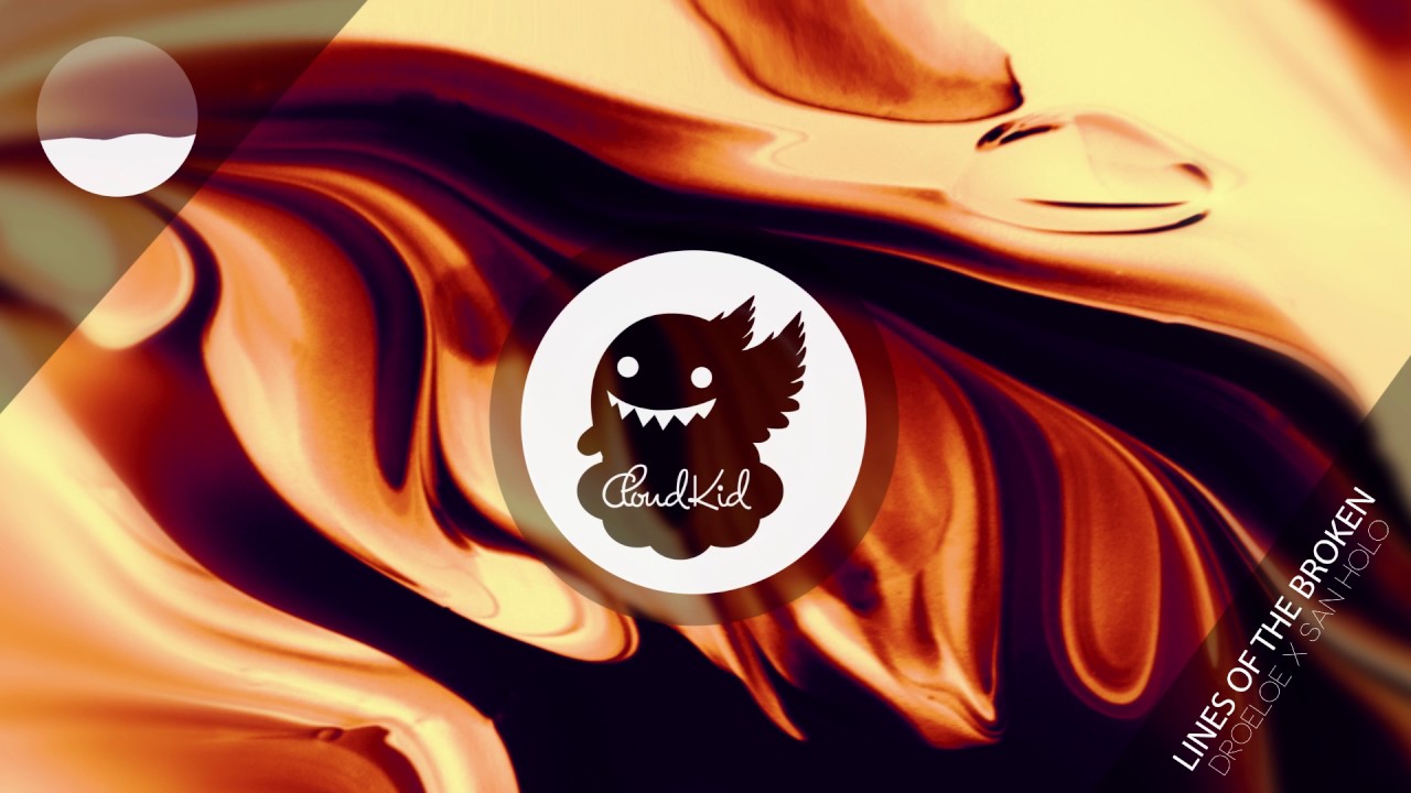 DROELOE x San Holo - Lines of the Broken (feat. CUT_)