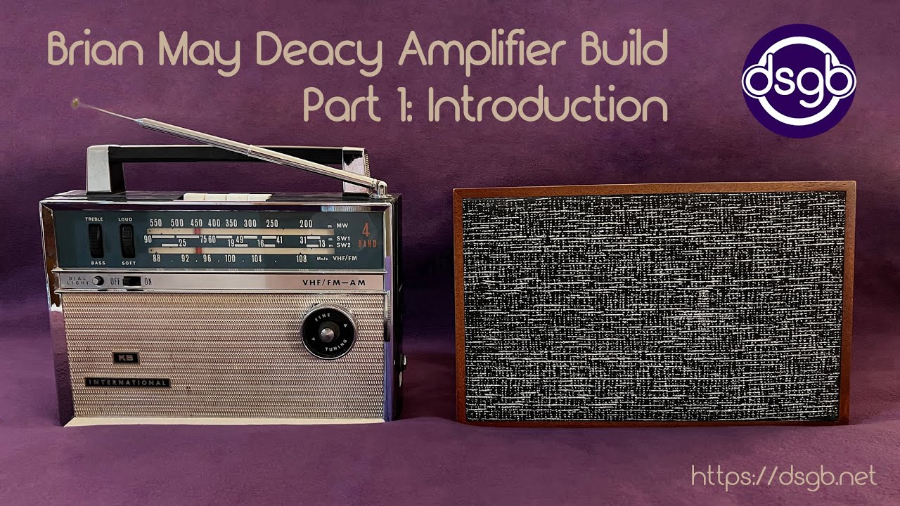 Brian May Deacy Amplifier Build Part 1 - Introduction