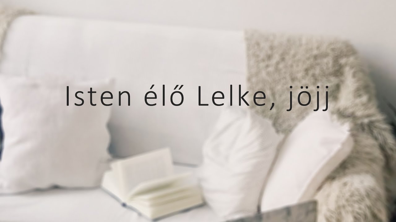 Isten élő Lelke, jöjj